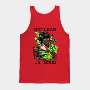 Nuclear Is Good Tank Top